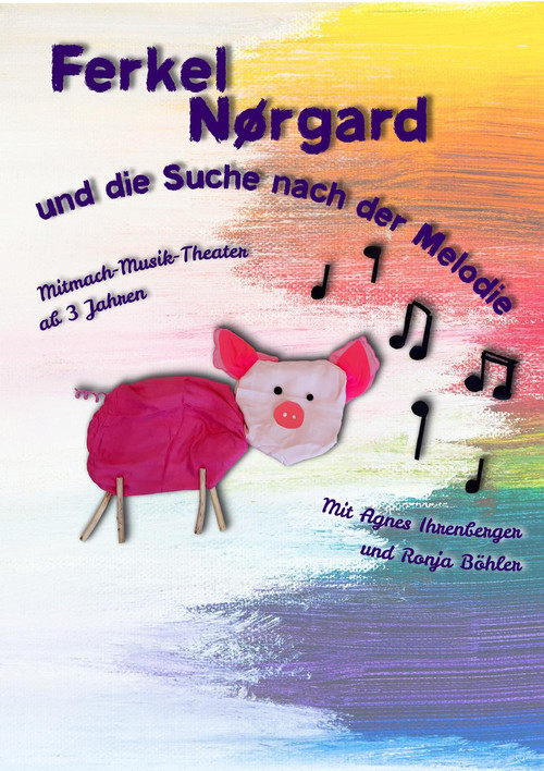 Kinder-Musik-Mitmach-Theater: Ferkel Nørgard und die Suche nach der Melodie