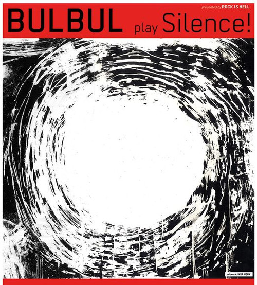 BULBUL PLAY SILENCE!